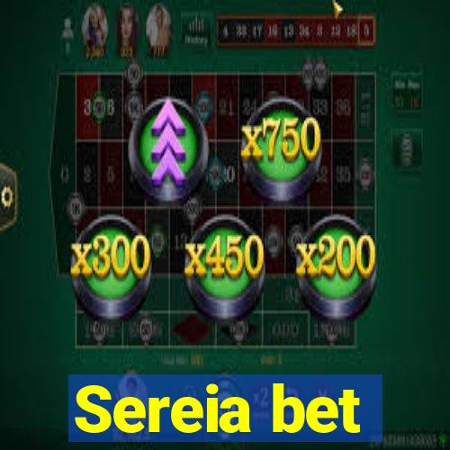 Sereia bet